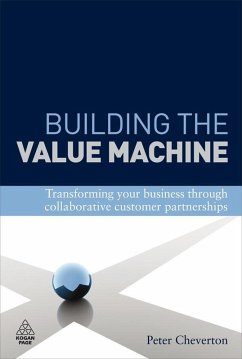 Building the Value Machine (eBook, ePUB) - Cheverton, Peter; Weber, Kingsley