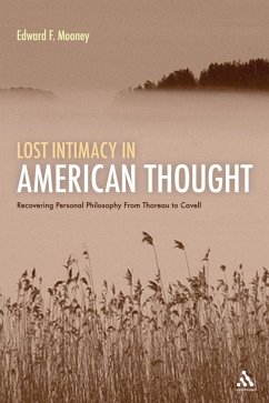 Lost Intimacy in American Thought (eBook, PDF) - Mooney, Edward F.