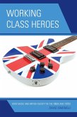 Working Class Heroes (eBook, ePUB)