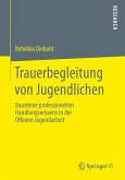 Trauerbegleitung von Jugendlichen (eBook, PDF)