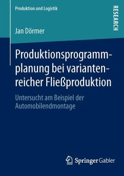 Produktionsprogrammplanung bei variantenreicher Fließproduktion (eBook, PDF) - Dörmer, Jan