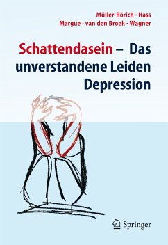 Schattendasein (eBook, PDF) - Müller-Rörich, Thomas; Hass, Kirsten; Margue, Françoise; van den Broek, Annekäthi; Wagner, Rita