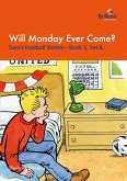 Will Monday Ever Come (eBook, ePUB)