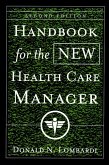 Handbook for the New Health Care Manager (eBook, PDF)