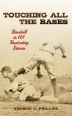 Touching All the Bases (eBook, ePUB) Touching All the Bases (eBook, ePUB)