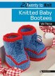 20 to Knit: Knitted Baby Bootees... - Bild 1