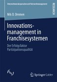 Innovationsmanagement in Franchisesystemen (eBook, PDF)