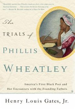 The Trials of Phillis Wheatley (eBook, ePUB) - Gates Jr, Henry Louis