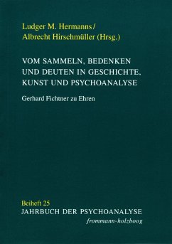 Cover Vom Sammeln, Bedenken und Deuten in Geschichte, Kunst und Psychoanalyse (eBook, PDF)