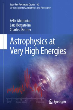 Astrophysics at Very High Energies (eBook, PDF) - Aharonian, Felix; Bergström, Lars; Dermer, Charles