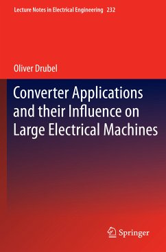Converter Applications and their Influence on Large Electrical Machines (eBook, PDF) - Drubel, Oliver