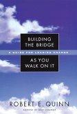 Building the Bridge As You Walk On It (eBook, PDF) Building the Bridge As You Walk On It (eBook, PDF)