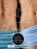 Blow Each Other Away (eBook, ePUB)
