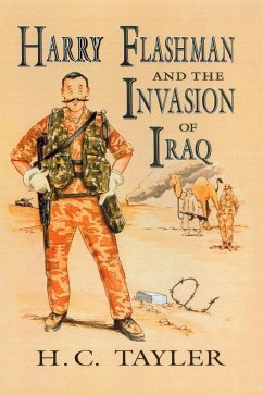 Harry Flashman and the Invasion of Iraq (eBook, PDF) - Tayler, H C