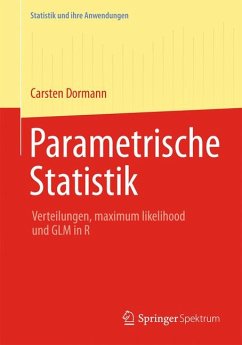 Parametrische Statistik (eBook, PDF) - Dormann, Carsten F.