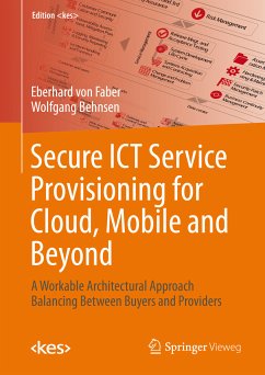 Secure ICT Service Provisioning for Cloud, Mobile and Beyond (eBook, PDF) - Faber, Eberhard; Behnsen, Wolfgang