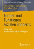 Formen und Funktionen sozialen Erinnerns (eBook, PDF)