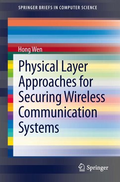Physical Layer Approaches for Securing Wireless Communication Systems (eBook, PDF) - Wen, Hong