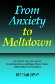 From Anxiety to Meltdown (eBook, ePUB) From Anxiety to Meltdown (eBook, ePUB)