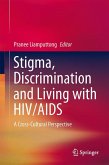 Stigma, Discrimination and Living with HIV/AIDS (eBook, PDF)