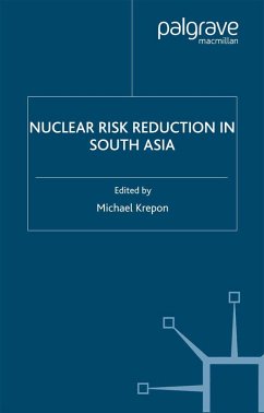 Nuclear Risk Reduction in South Asia (eBook, PDF) - Krepon, Michael