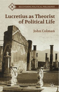 Lucretius as Theorist of Political Life (eBook, PDF) - Colman, J.