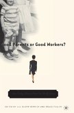 Good Parents or Good Workers? (eBook, PDF)