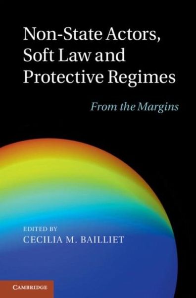Non-State Actors, Soft Law and Protective Regimes (eBook, PDF)