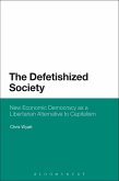 The Defetishized Society (eBook, PDF)