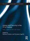 Justice and Security in the 21st Century (eBook, ePUB)