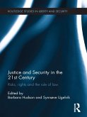 Justice and Security in the 21st Century (eBook, ePUB) Justice and Security in the 21st Century (eBook, ePUB)