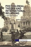 Postcolonial Theory and International Relations (eBook, ePUB)