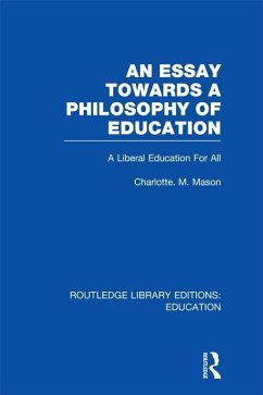 An Essay Towards A Philosophy of Education (RLE Edu K) (eBook, ePUB) - Mason, Charlotte