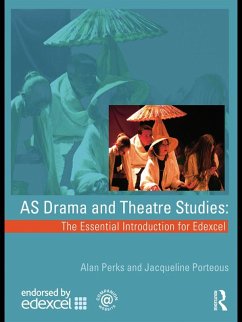 Cover AS Drama and Theatre Studies: The Essential Introduction for Edexcel (eBook, ePUB)
