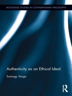 Authenticity as an Ethical Ideal (eBook, ePUB) - Varga, Somogy