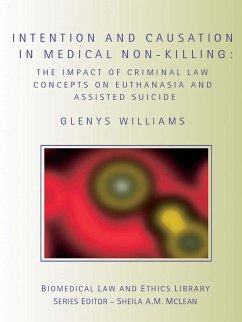 Intention and Causation in Medical Non-Killing (eBook, ePUB) - Williams, Glenys
