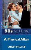 A Physical Affair (Mills & Boon Vintage 90s Modern) (eBook, ePUB)