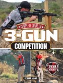 Complete Guide to 3-Gun Competition (eBook, ePUB)