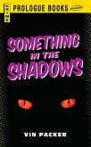 Something in the Shadows (eBook, ePUB)