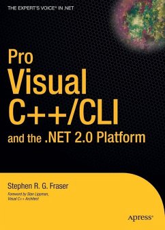 Pro Visual C++/CLI and the .NET 2.0 Platform (eBook, PDF) - Fraser, Stephen R. G.