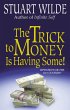 The Trick to Money is Having Some... - Bild 1