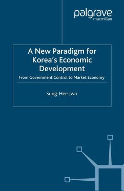 A New Paradigm for Korea's Economic Development (eBook, PDF) - Jwa, S.