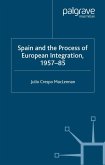 Spain and the Process of European Integration, 1957-85 (eBook, PDF)