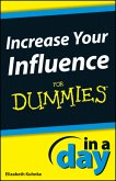 Increase Your Influence In A Day For Dummies (eBook, ePUB)