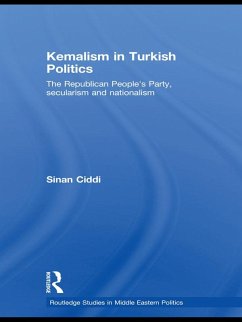 Kemalism in Turkish Politics (eBook, ePUB) - Ciddi, Sinan