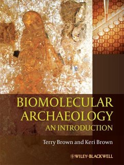 Biomolecular Archaeology (eBook, ePUB) - Brown, T. A.; Brown, Keri A.
