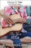 As You Wish (Christy and Todd: College Years Book #2) (eBook, ePUB)