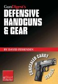 Gun Digest's Defensive Handguns & Gear Collection eShort (eBook, ePUB)