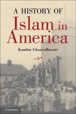 History of Islam in America (eBook, PDF) - Ghaneabassiri, Kambiz
