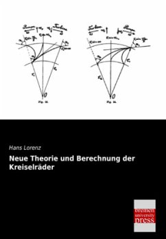 Neue Theorie und Berechnung der Kreiselräder - Lorenz, Hans